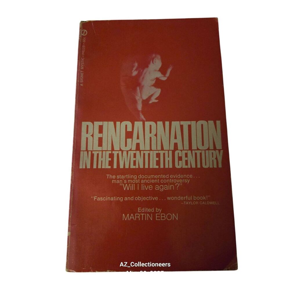 Reincarnation in the twentieth century by Martin Ebon - signet books - 451p41190